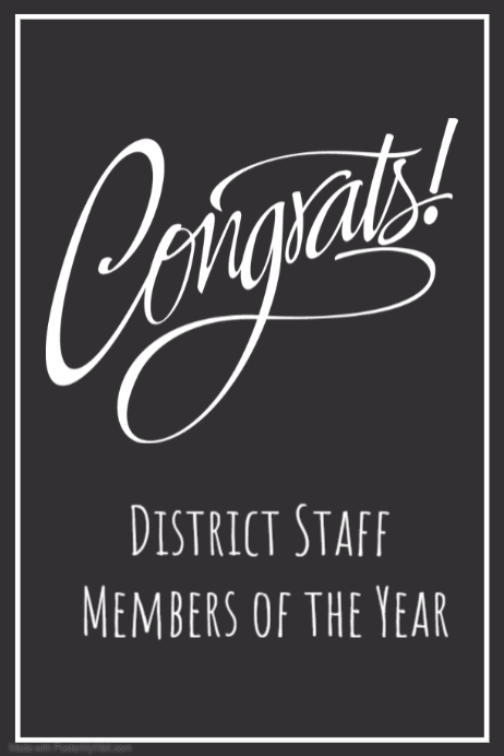 Congrats District Staff Members of the year 